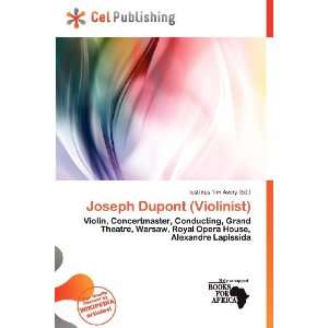   Joseph Dupont (Violinist) (9786200689177) Iustinus Tim Avery Books