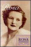   Rosa A Biography of Rosa Townsend by Beryl Hackner 