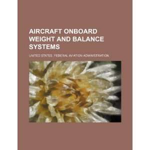  Aircraft onboard weight and balance systems (9781234462710 