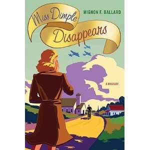   MISS DIMPLE DISAPPEARS] [Hardcover] Mignon F.(Author) Ballard Books