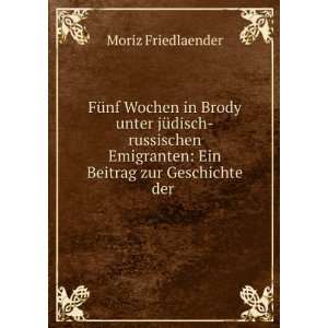    Ein Beitrag zur Geschichte der . Moriz Friedlaender Books