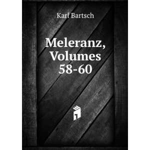  Meleranz, Volumes 58 60 Karl Bartsch Books