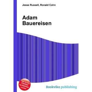  Adam Bauereisen Ronald Cohn Jesse Russell Books