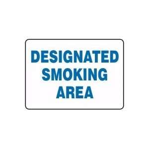  7X10 DESIGNATED SMOKING AREA 7X10 Sign