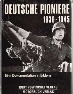 DEUTSCHE PIONIERE 1939 1945   GERMAN WW2 PICTORIAL BOOK  