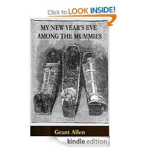My New Years Eve Among the Mummies Grant Allen  Kindle 