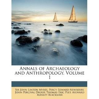 Annals of Archaeology and Anthropology, Volume 1 by John Linton Myres 