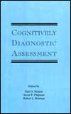 Cognitively Diagnostic Assessment, (0805815880), Paul D. Nichols 
