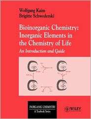 Bioinorganic Chemistry Inorganic Elements in the Chemistry of Life 