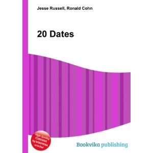  20 Dates Ronald Cohn Jesse Russell Books