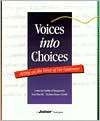 Voices into Choices Acting on the Voices of the Customer, (1884731139 