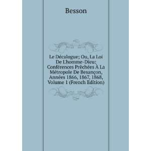   AnnÃ©es 1866, 1867, 1868, Volume 1 (French Edition) Besson Books