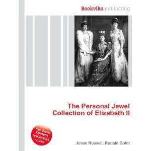   Jewel Collection of Elizabeth II Ronald Cohn Jesse Russell Books