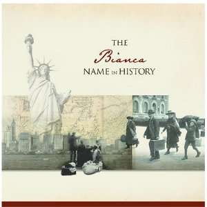  The Bianca Name in History Ancestry Books