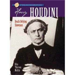 Sterling Biographies Harry Houdini Death Defying Showman by Rita T 