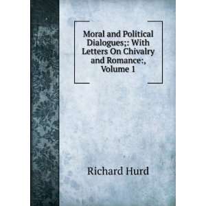   With Letters On Chivalry and Romance, Volume 1 Richard Hurd Books
