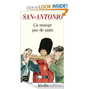 Ça mange pas de pain (San Antonio) (French Edition) SAN ANTONIO 