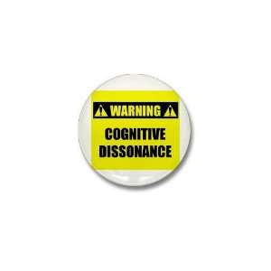  WARNING Cognitive Dissonance Humor Mini Button by 