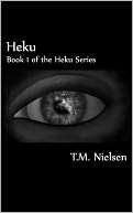 Heku  Book 1 of the Heku T.M. Nielsen