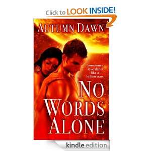 No Words Alone (Spark Series) Autumn Dawn  Kindle Store