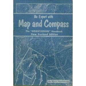  Be Expert With Map & Compass Orienting H Bjorn Kjellstrom Books