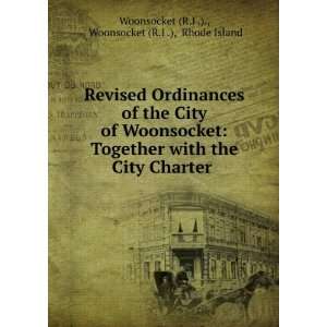   Woonsocket (R.I .), Rhode Island Woonsocket (R.I .). 