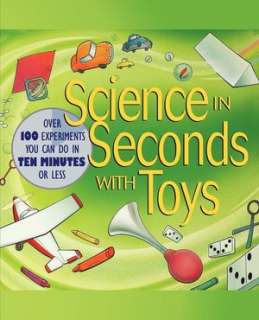 & NOBLE  Science in Seconds with Toys Over 100 Experiments You Can 