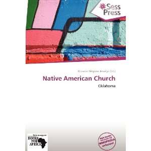   Native American Church (9786138547808) Blossom Meghan Jessalyn Books