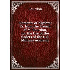   for the Use of the Cadets of the U.S. Military Academy Bourdon Books