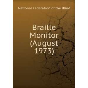   Braille Monitor (August 1973) National Federation of the Blind Books