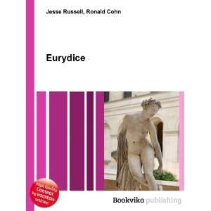  Eurydice Ronald Cohn Jesse Russell Books