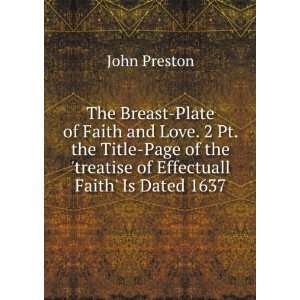  The Breast Plate of Faith and Love. 2 Pt. the Title Page 