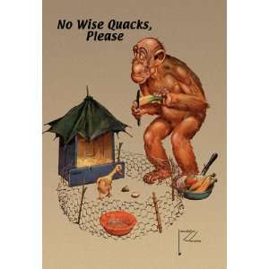  No Wise Quacks Please 12x18 Giclee on canvas