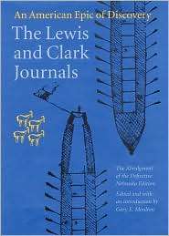 The Lewis and Clark Journals (Abridged Edition) An American Epic of 