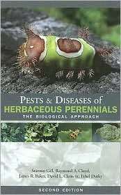 Pests and Diseases of Herbaceous Perennials The Biological Approach 