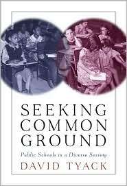 Seeking Common Ground Public Schools in a Diverse Society 