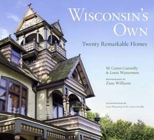   Homes by M. Caren Connolly, Wisconsin Historical Society  Hardcover