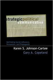 Strategic Political Communication, (0742528820), Karen S. Johnson 