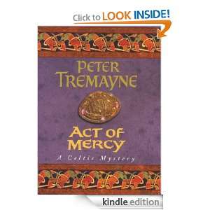 Act Of Mercy (A Sister Fidelma Mystery) Peter Tremayne  
