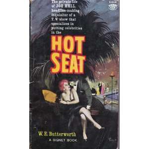  Hot seat W E Butterworth Books