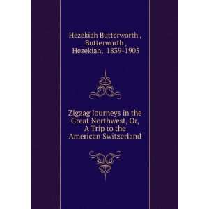    Butterworth , Hezekiah, 1839 1905 Hezekiah Butterworth  Books