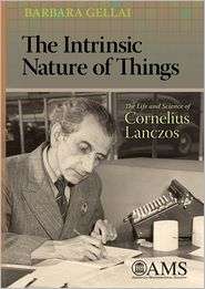The Intrinsic Nature of Things The Life and Science of Cornelius 