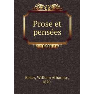  Prose et pensÃ©es William Athanase, 1870  Baker Books