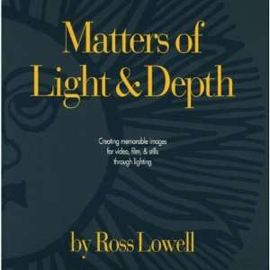   Light BL10 MATTERS OF LIGHT & DEPTH BY ROSS LOWELL