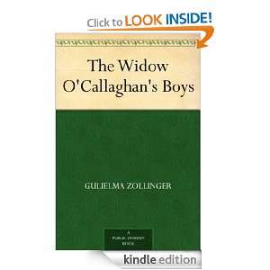 The Widow OCallaghans Boys Gulielma Zollinger  Kindle 