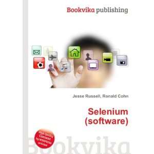  Selenium (software) Ronald Cohn Jesse Russell Books