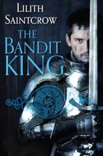   The Bandit King by Lilith Saintcrow, Orbit  NOOK 