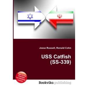  USS Catfish (SS 339) Ronald Cohn Jesse Russell Books