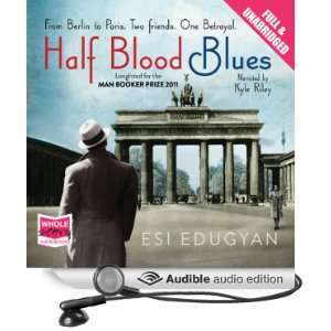  Half Blood Blues (Audible Audio Edition) Esi Edugyan 