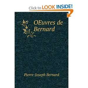  OEuvres de Bernard Pierre Joseph Bernard Books